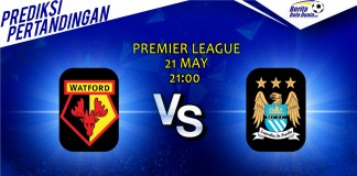 LIGA INGGRIS - Prediksi Watford vs Manchester City 21 Mei 2017