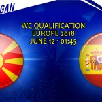 WC Qualification Europe 2018 - Prediksi FYR Macedonia vs Spain 12 Juni 2017